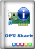 GPU Shark 0.28.1.0 Portable (x86-x64) (2022) (Eng)