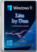Windows 11 23H2 Build 22631.3235 Lite by Den (x64) (2024) (Rus)
