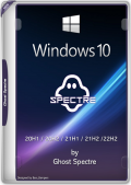 Windows 10 PRO AIO 20H1 / 20H2 / 21H1 / 21H2 /22H2 by Ghost Spectre 1904X.4291 (x64) (Eng)