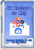 4K YouTube to MP3 5.5.1.0110 RePack (& Portable) by elchupacabra (x86-x64) (2024) (Multi/Rus)
