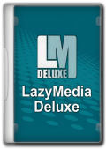 LazyMedia Deluxe v3.330 Mods by Alex.Strannik (2024) (Eng/Rus)