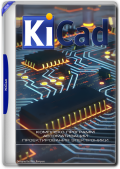 KiCad 8.0.6 (x64) (2024) (Multi/Rus)